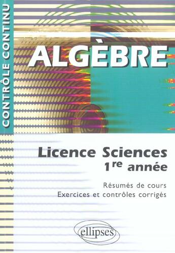 Couverture du livre « Algèbre ; licence sciences 1ère année » de Mignotte/Nervi aux éditions Ellipses