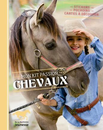 Couverture du livre « Mon kit passion... chevaux » de  aux éditions La Martiniere Jeunesse