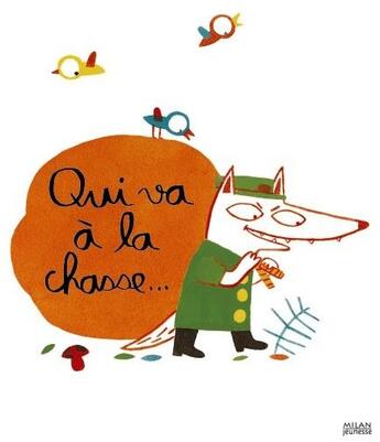 Couverture du livre « Qui va à la chasse... » de Elisa Gehin aux éditions Milan