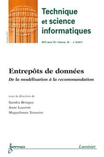 Couverture du livre « Entrepots de donnees. de la modelisation a la recommandation (technique et science informatiques rst » de Bringay Sandra aux éditions Hermes Science Publications