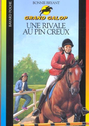 Couverture du livre « Grand galop t.649 ; une rivale au pin creux » de Bonnie Bryant aux éditions Bayard Jeunesse