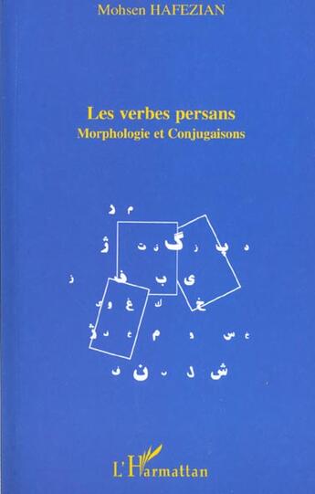 Couverture du livre « Les verbes persans - morphologie et conjugaisons » de Mohsen Hafezian aux éditions L'harmattan