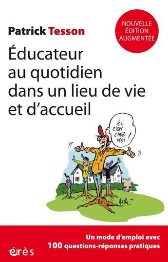 Couverture du livre « Éducateur au quotidien dans un lieu de vie et d'accueil » de Patrick Tesson aux éditions Eres