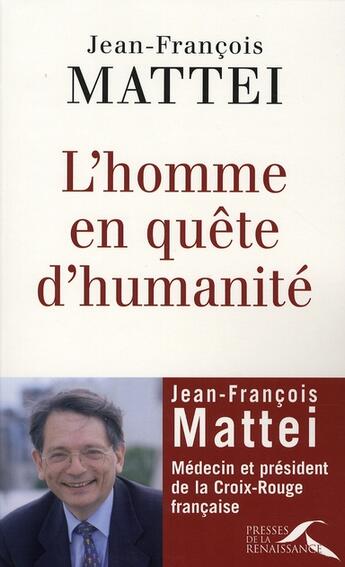 Couverture du livre « L'homme en quête d'humanité » de  aux éditions Presses De La Renaissance