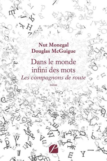 Couverture du livre « Dans le monde infini des mots ; les compagnons de route » de Nut Monegal et Douglas Mcguigue aux éditions Editions Du Panthéon