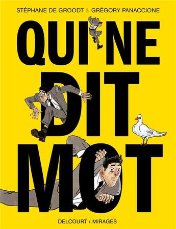 Couverture du livre « Qui ne dit mot » de Stephane De Groodt et Gregory Panaccione aux éditions Delcourt