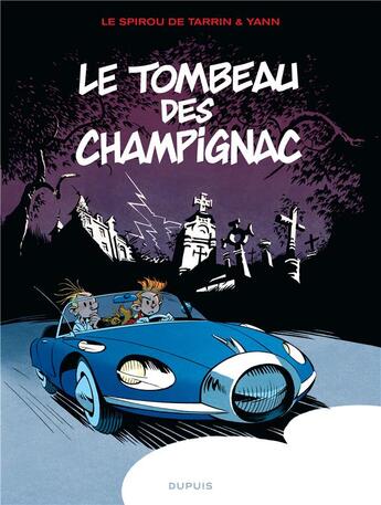 Couverture du livre « Le tombeau des Champignac » de Yann et Fabrice Tarrin aux éditions Dupuis