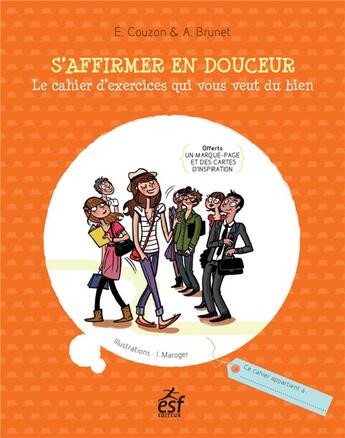 Couverture du livre « S'affirmer en douceur » de Elisabeth Couzon et Anne Brunet aux éditions Esf Prisma