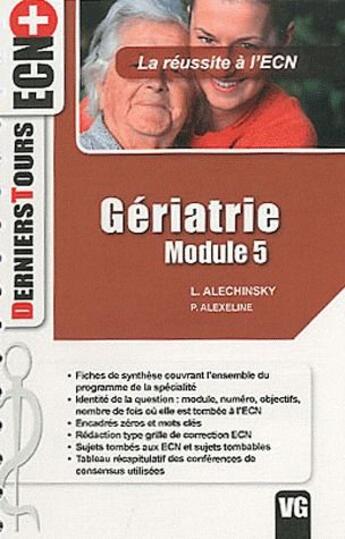 Couverture du livre « Gériatrie ; module 5 » de P Alexeline et L Alechinsky aux éditions Vernazobres Grego