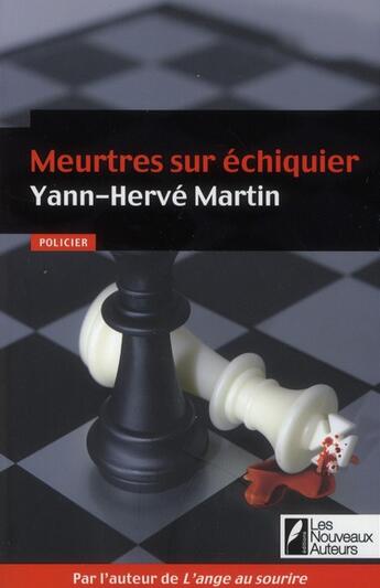Couverture du livre « Meurtres sur échiquier » de Yann-Herve Martin aux éditions Les Nouveaux Auteurs