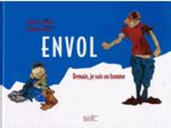 Couverture du livre « Envol, demain je suis un homme » de M Lebrun aux éditions Siloe