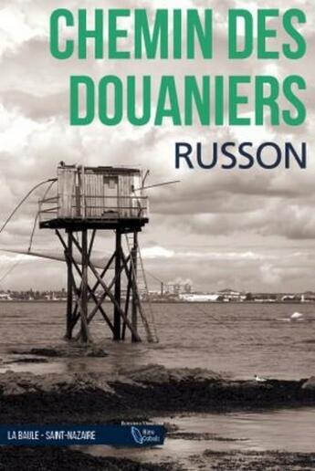 Couverture du livre « Chemin des douaniers » de Jean-Luc Russon aux éditions D'orbestier