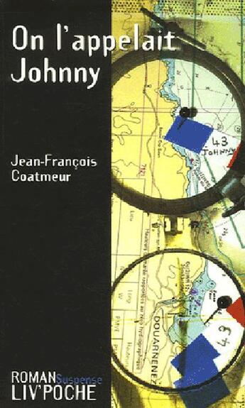 Couverture du livre « On l'appelait johnny » de Jean-Francois Coatmeur aux éditions Liv'editions