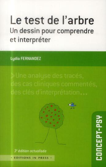 Couverture du livre « Le test de l'arbre ; un dessin pour comprendre et interpréter (3e édition) » de Lydia Fernandez aux éditions In Press