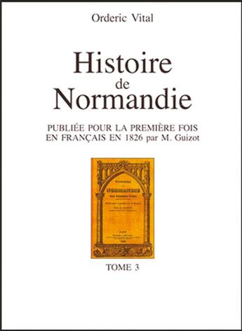 Couverture du livre « Histoire de Normandie Tome 3 » de Orderic Vital aux éditions Charles Corlet