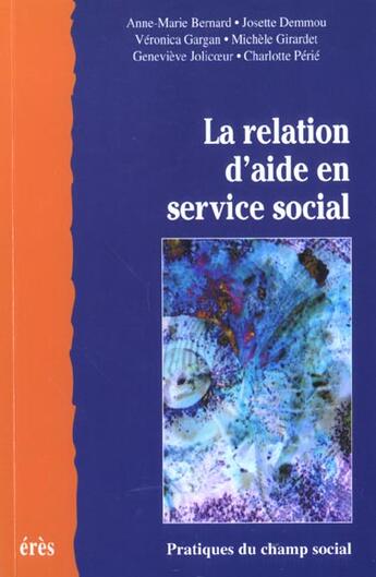 Couverture du livre « La relation d'aide en service social » de  aux éditions Eres