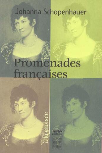 Couverture du livre « Promenades francaises » de Schopenhauer J aux éditions Felin