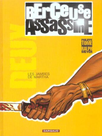 Couverture du livre « Berceuse assassine t.2 ; les jambes de Martha » de Philippe Tome et Ralph Meyer aux éditions Dargaud