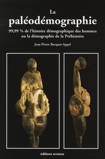 Couverture du livre « La paléodémographie » de Jean-Pierre Bocquet-Appel aux éditions Errance