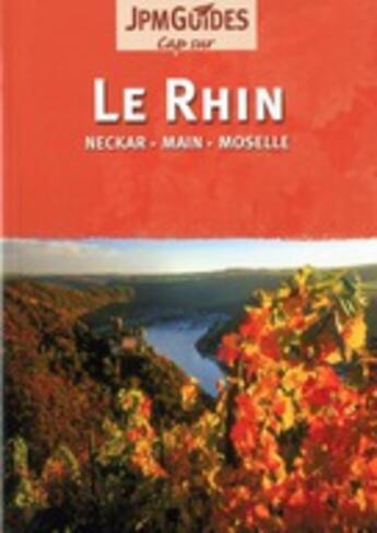 Couverture du livre « Rhin, le » de Jpm Guides aux éditions Jpm