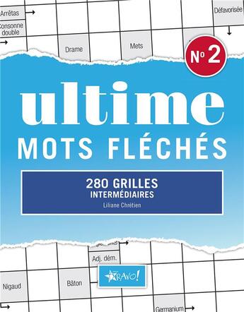 Couverture du livre « Ultime ; mots fléchés n.2 ; 280 grilles intermédiaires » de Liliane Chretien aux éditions Bravo