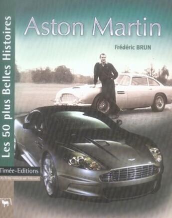 Couverture du livre « Aston martin » de Frederic Brun aux éditions Timee