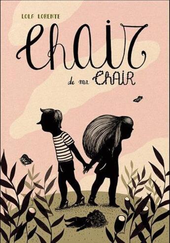 Couverture du livre « Chair de ma chair » de Lola Lorente aux éditions Cambourakis