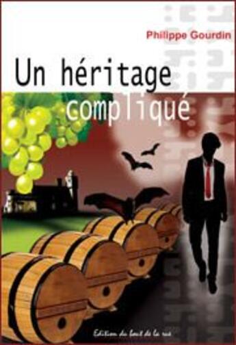 Couverture du livre « Un héritage compliqué » de Philippe Gourdin aux éditions Editions Du Bout De La Rue