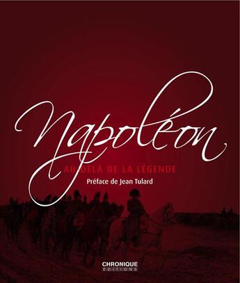 Couverture du livre « Napoléon, au-delà de la légende » de  aux éditions Chronique