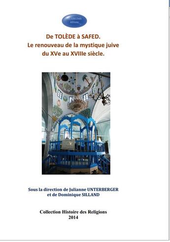 Couverture du livre « De Tolède à Safed ; le renouveau de la mystique juive du XVe au XVIIIe siècle » de  aux éditions Acsireims