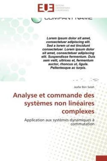 Couverture du livre « Analyse et commande des systemes non lineaires complexes - application aux systemes dynamiques a com » de Ben Salah Jaafar aux éditions Editions Universitaires Europeennes