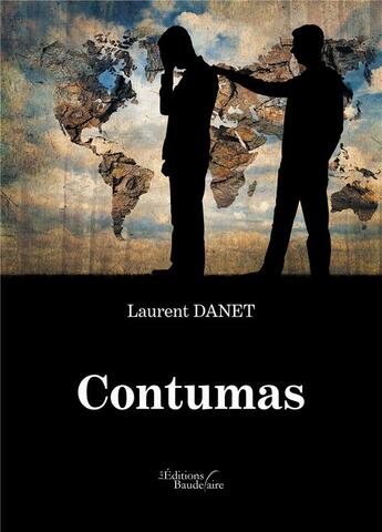 Couverture du livre « Contumas » de Laurent Danet aux éditions Baudelaire