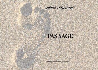 Couverture du livre « Pas sage » de Sophie Legendre aux éditions Des Mots Qui Trottent