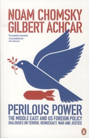 Couverture du livre « Perilous power:the middle east and u.s. foreign policy: dialogues on terror, democracy, war, and jus » de Chomsky\Achcar\Shalo aux éditions Adult Pbs