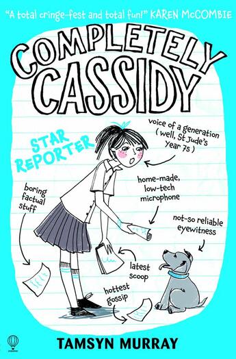 Couverture du livre « Completely Cassidy ; star reporter » de Tamsyn Murray aux éditions Usborne