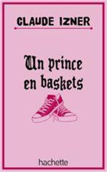 Couverture du livre « Un prince en baskets » de Claude Izner aux éditions Le Livre De Poche Jeunesse