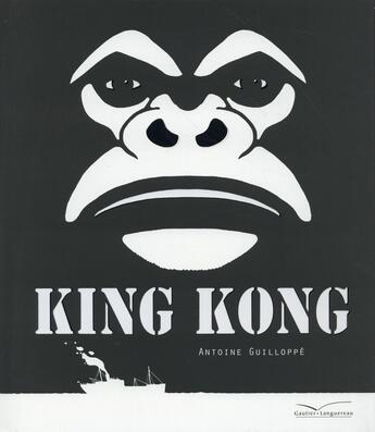 Couverture du livre « King Kong » de Antoine Guilloppe aux éditions Gautier Languereau