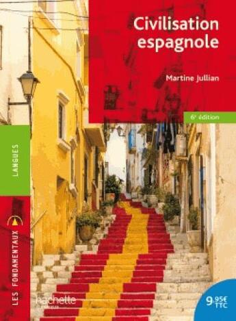 Couverture du livre « Civilisation espagnole (édition 2018) » de Martine Jullian aux éditions Hachette Education