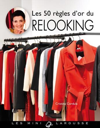 Couverture du livre « Les 50 regles d'or du relooking » de Cristina Cordula aux éditions Larousse