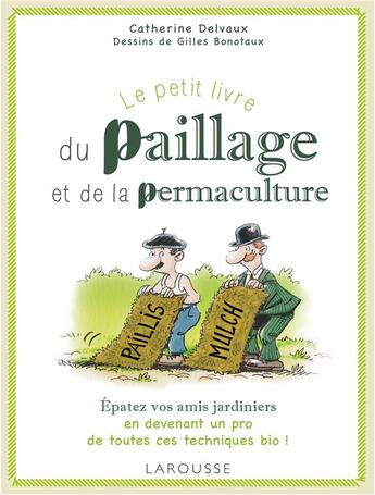 Couverture du livre « Le petit livre du paillage » de Catherine Delvaux aux éditions Larousse