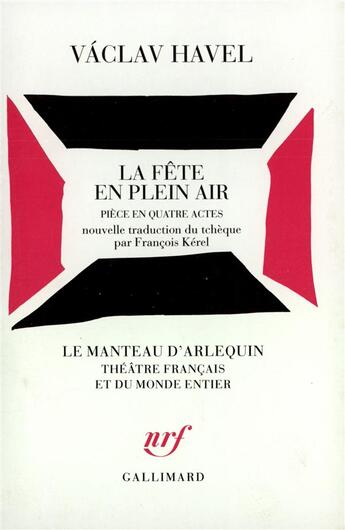 Couverture du livre « La fete en plein air » de Vaclav Havel aux éditions Gallimard