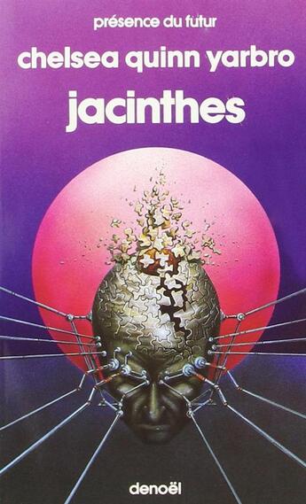 Couverture du livre « Jacinthes » de Chelsea Quinn Yarbro aux éditions Denoel