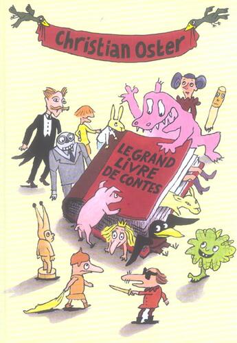 Couverture du livre « Le grand livre des contes » de Christian Oster aux éditions Ecole Des Loisirs