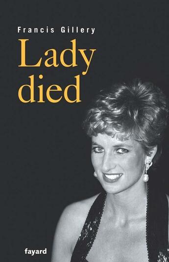 Couverture du livre « Lady died » de Francis Gillery aux éditions Fayard