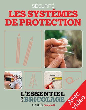 Couverture du livre « Sécurité : Les systèmes de protection - Avec vidéos » de Nicolas Vidal et Francois Roebben et Bruno Guillou et Nicolas Sallavuard aux éditions Fleurus