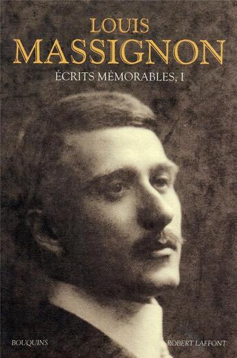 Couverture du livre « Ecrits memorables - tome 1 » de Louis Massignon aux éditions Bouquins