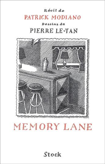 Couverture du livre « Memory lane » de Patrick Modiano et Pierre Le-Tan aux éditions Stock