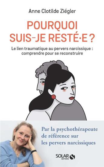 Couverture du livre « Pourquoi suis-je reste.e ? » de Ziegler A C. aux éditions Solar