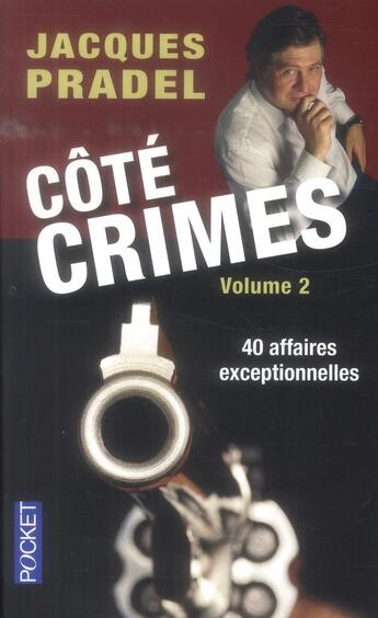 Couverture du livre « Côté crimes t.2 » de Jacques Pradel aux éditions Pocket