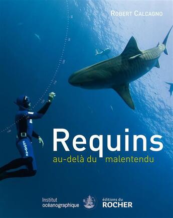 Couverture du livre « Requins » de Robert Calcagno aux éditions Rocher